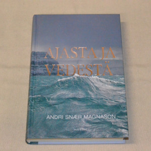 Andri Snær Magnason Ajasta ja vedestä